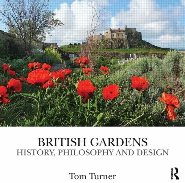 British Garden History Tom Turner